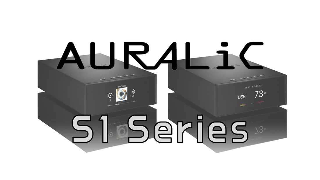 Auralic S1 Series